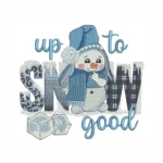 Snowman Machine Embroidery Design , winter embroidery, Up to snow good